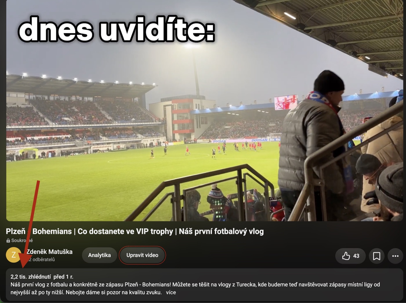 Můj YouTube vlog Plzeň – Bohemians: 2,2 tis. zhlédnutí na kanálu s několika odběrateli